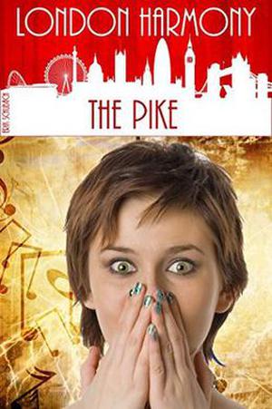The Pike (London Harmony #8)