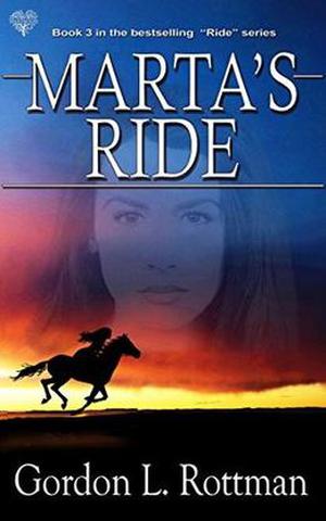Marta's Ride by Gordon L. Rottman