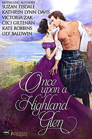 Once Upon A Highland Glen by Suzan Tisdale, Kathryn Lynn Davis, Violetta Rand, Scarlett Scott, Victoria Zak