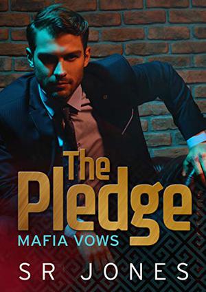 The Pledge by S.R. Jones