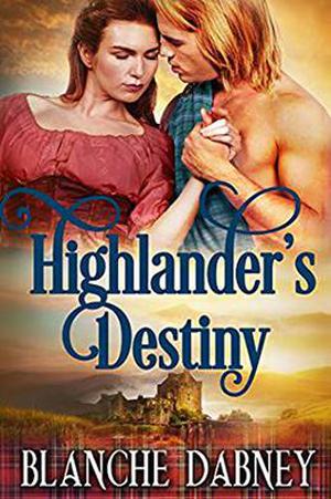Highlander's Destiny: A Clean Time Travel Romance (Medieval Highlander #3)