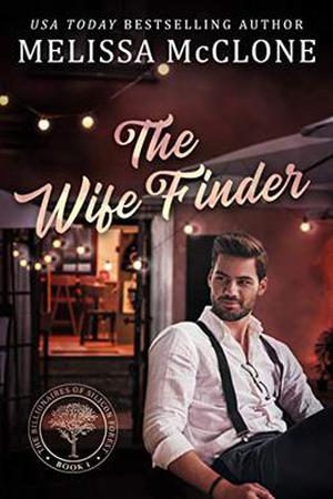 The Wife Finder (The Billionaires of Silicon Forest #1)