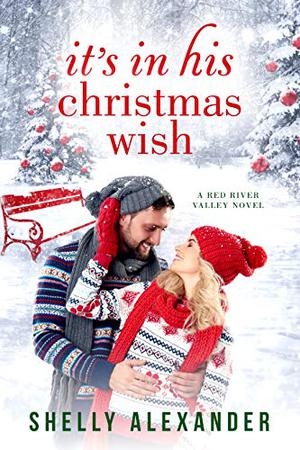 It's In His Christmas Wish (Red River Valley #5)