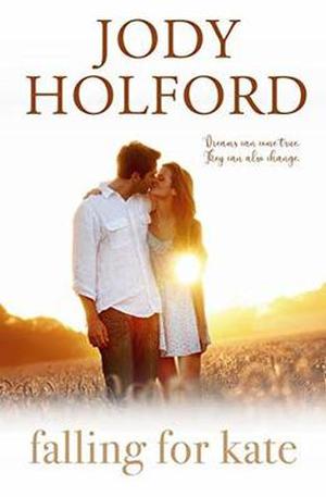 Falling for Kate by Jody Holford