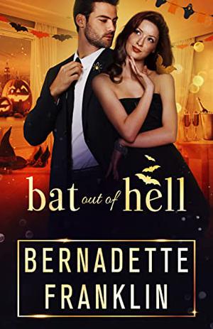 Bat out of Hell by Bernadette Franklin