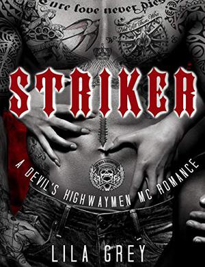 Striker (The Devil's Highwaymen MC #1)