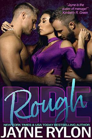 Rough Ride by Jayne Rylon