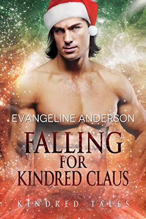 Falling for Kindred Claus (Kindred Tales #20)