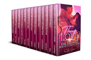 Thug Love: The Ultimate Box Set Collection by Twyla T., Dani Littlepage, J. Dominique, Yona, Kevina Hopkins, Princess Diamond, Mz. Biggs, Anna Black, LaQuana Jones, Tina Marie