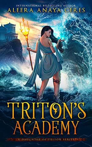 Triton's Academy (A Daughter of Triton #1)