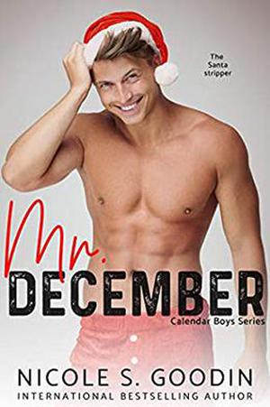 Mr. December by Nicole S. Goodin