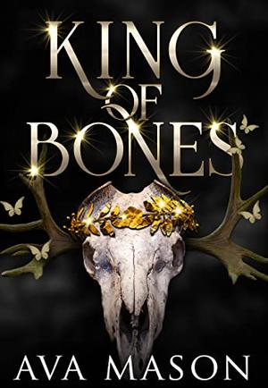 King Of Bones by Ava Mason
