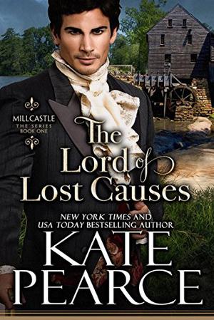 The Lord of Lost Causes (Millcastle #1)