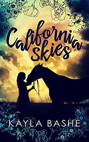 California Skies by Kayla Bashe