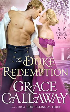 The Duke Redemption by Grace Callaway