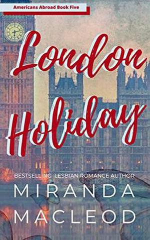 London Holiday by Miranda MacLeod