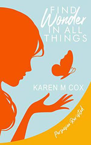 Find Wonder in All Things by Karen M. Cox