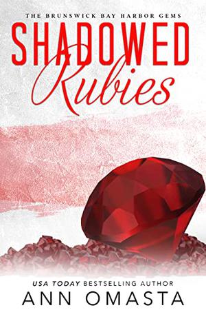 Shadowed Rubies (Brunswick Bay Harbor Gems #4)