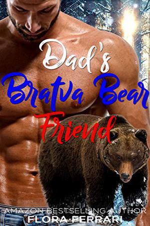 Dad's Bratva Bear Friend (Bratva Bear Shifters #3)