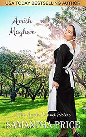 Amish Mayhem: Amish Romance (The Amish Bonnet Sisters #12)