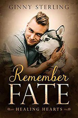 Remember Fate (Healing Hearts #4)