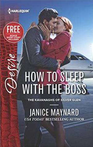 How to Sleep with the Boss (Kavanaghs of Silver Glen #6)