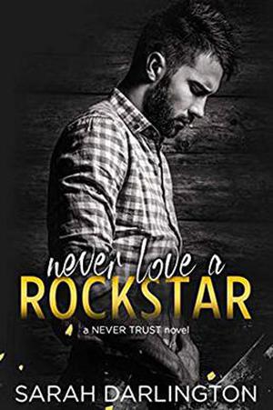 Never Love a Rockstar (Rockstars in Kill Devil Hills #3)