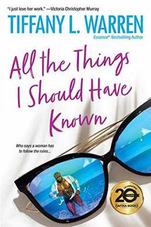 All the Things I Should Have Known by Tiffany L. Warren