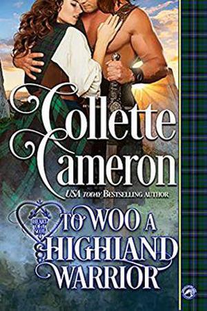 To Woo a Highland Warrior (Heart of a Scot #4)