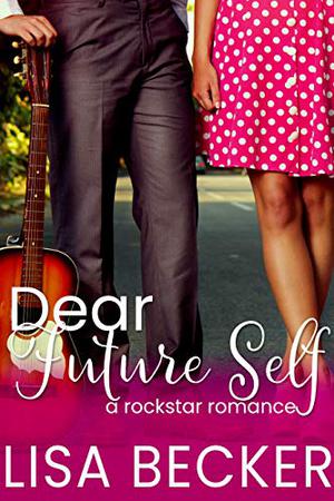 Dear Future Self by Lisa Becker