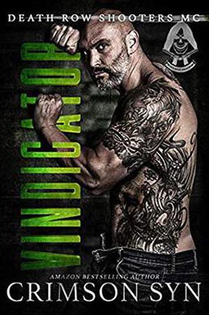 Vindicator (Death Row Shooters MC #3)