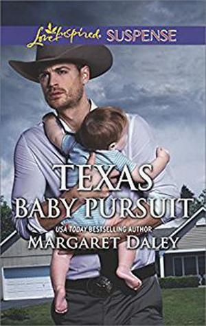 Texas Baby Pursuit (Lone Star Justice #4)