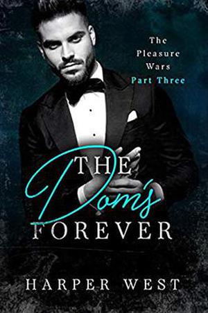 The Dom's Forever by Harper West