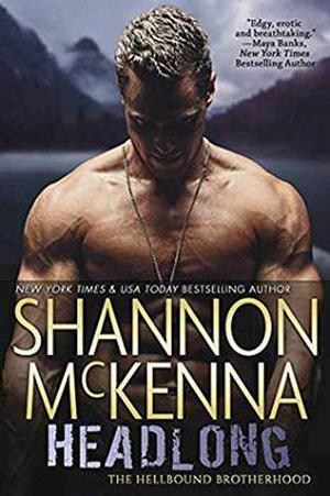 Headlong by Shannon McKenna