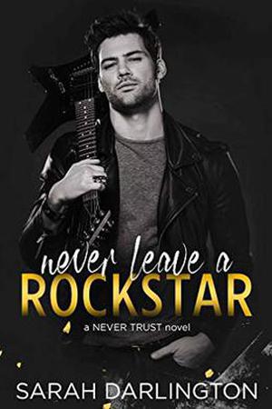 Never Leave a Rockstar (Rockstars in Kill Devil Hills #4)