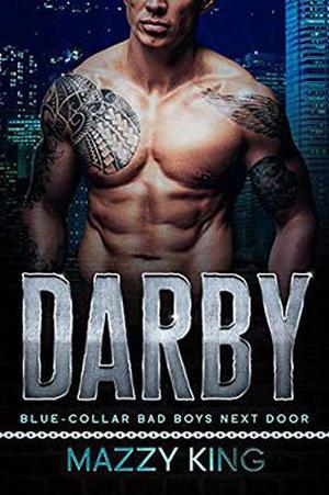 Darby: Alpha Male Second Chance Steamy Romance by Mazzy King