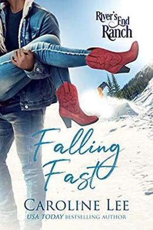 Falling Fast (River's End Ranch #65)