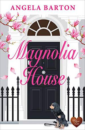 Magnolia House by Angela Barton