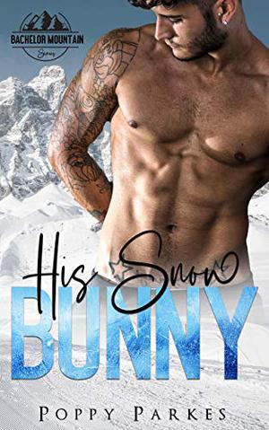 His Snow Bunny (Bachelor Mountain #1)