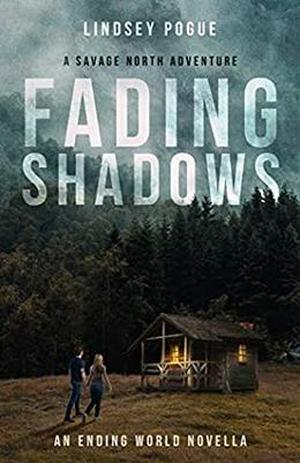 Fading Shadows: A Savage North Post-Apocalyptic Adventure: An Ending World Novella (Savage North Chronicles #2.5)