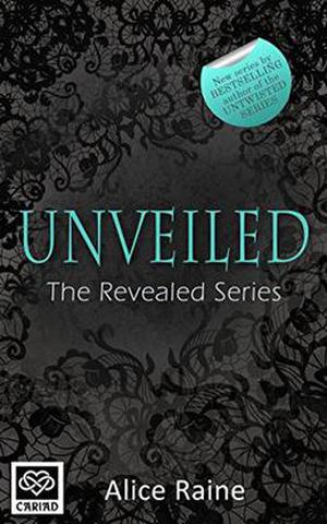 Unveiled by Alice Raine