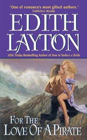 For the Love of a Pirate by Edith Layton