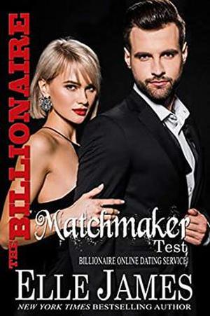 The Billionaire Matchmaker Test (Billionaire Online Dating Service #5)