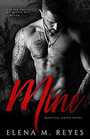 Mine by Elena M. Reyes