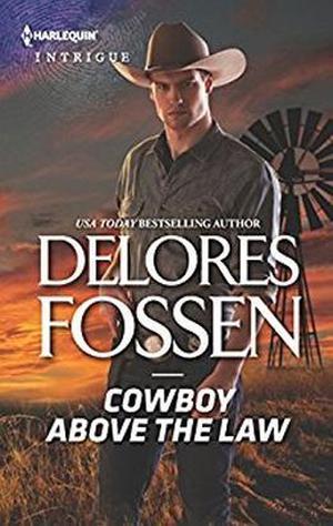 Cowboy Above the Law by Delores Fossen