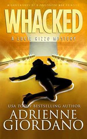 Whacked (Lucie Rizzo Mystery #4)