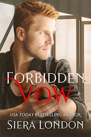 Forbidden Vow by Siera London