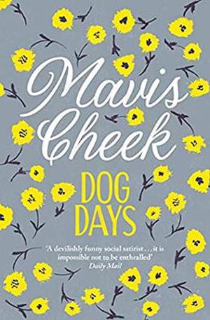 Dog Days by Mavis Cheek