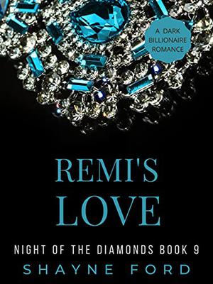 Remi's Love by Shayne Ford