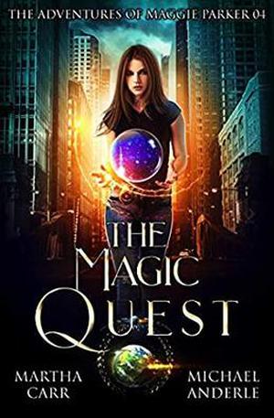 The Magic Quest by Martha Carr, Michael Anderle